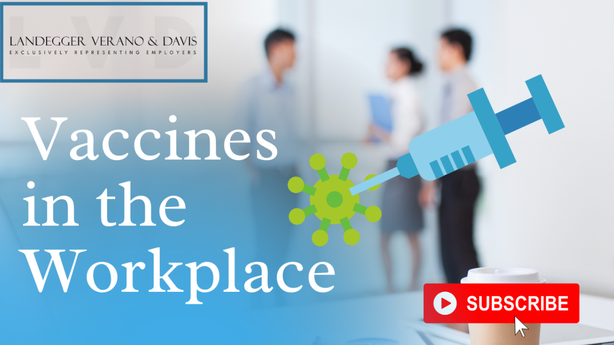 Vaccines in the Workplace Explained by An Employment Law Lawyer
